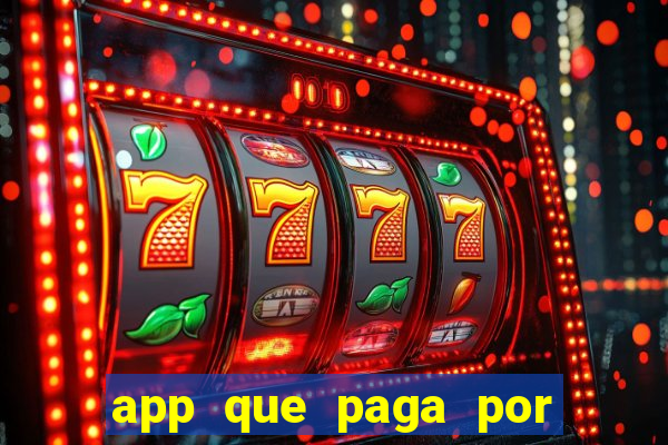 app que paga por cadastro na hora via pix